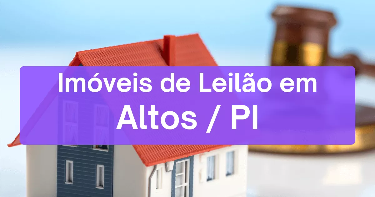 Imóveis em leilão em Altos/PI