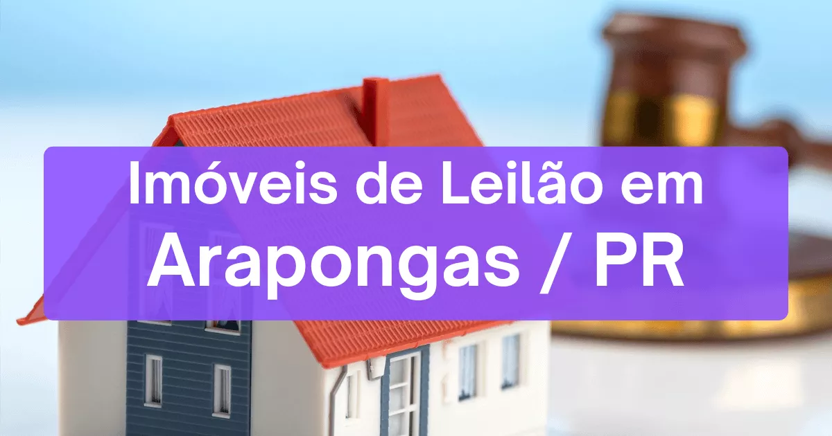 Imóveis em leilão em Arapongas/PR