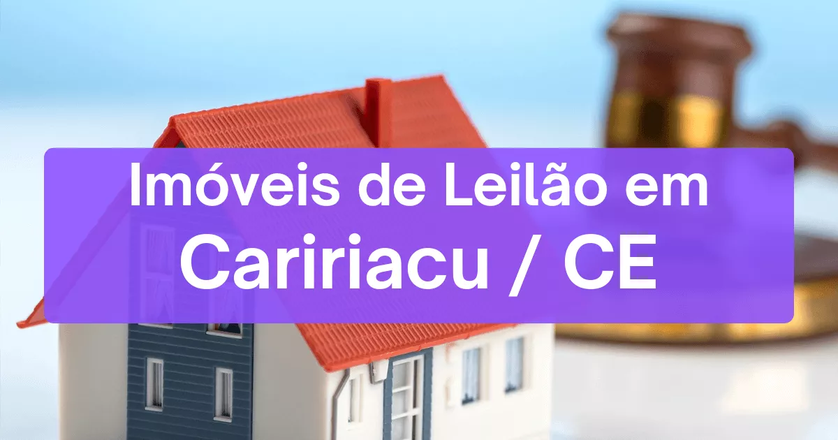Imóveis em leilão em Caririacu/CE