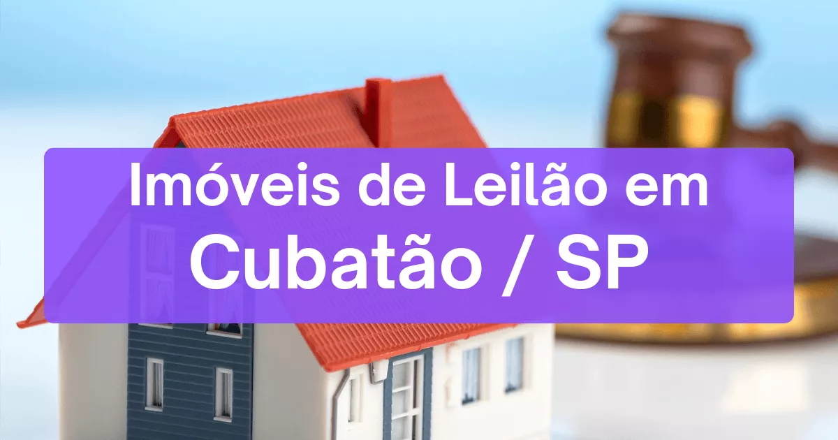 Imóveis em leilão em Cubatão/SP