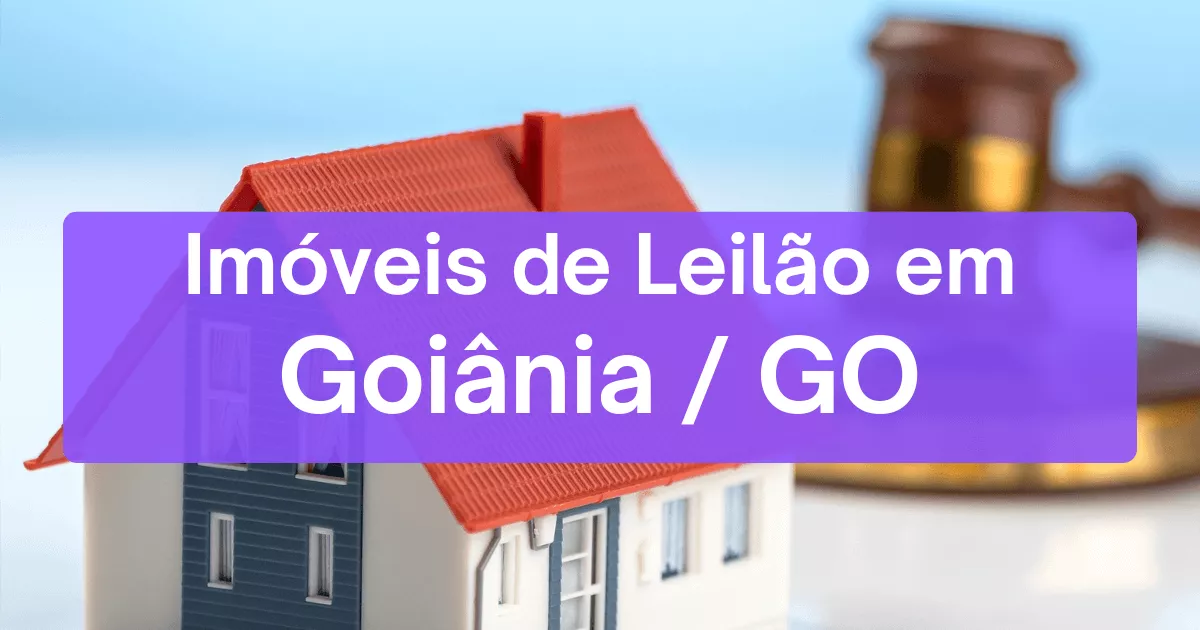 Imóveis em leilão em Goiânia/GO