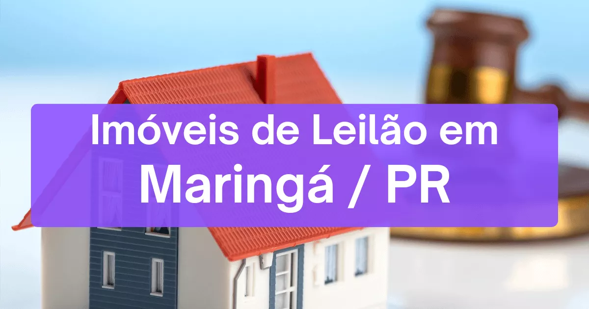 Imóveis em leilão em Maringá/PR