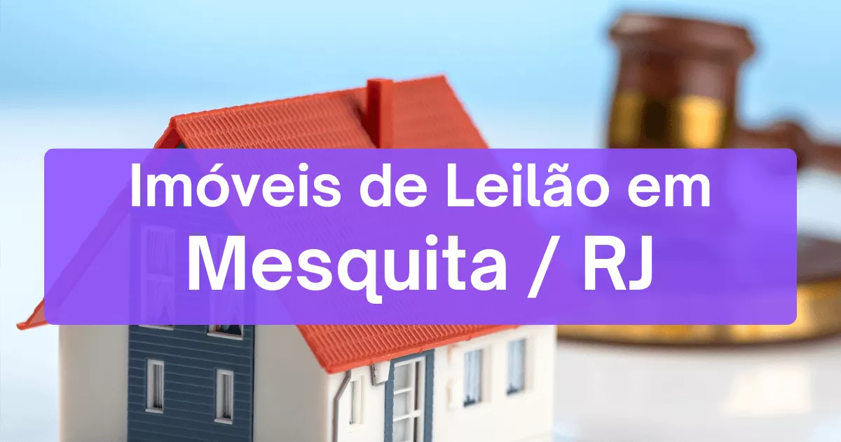 Imóveis em leilão em Mesquita/RJ