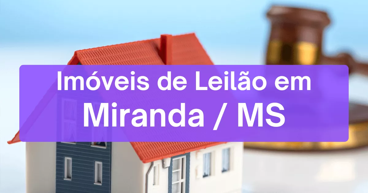 Imóveis em leilão em Miranda/MS