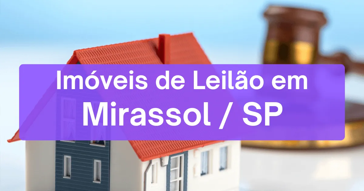 Imóveis em leilão em Mirassol/SP