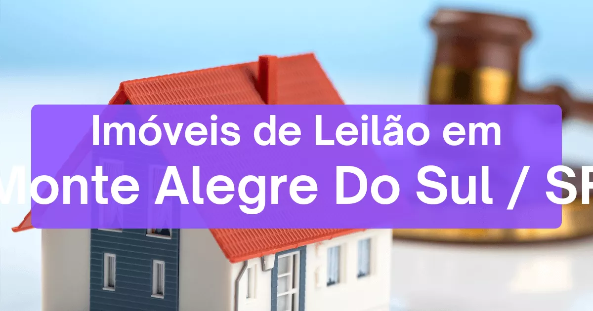 Imóveis em leilão em Monte Alegre Do Sul/SP