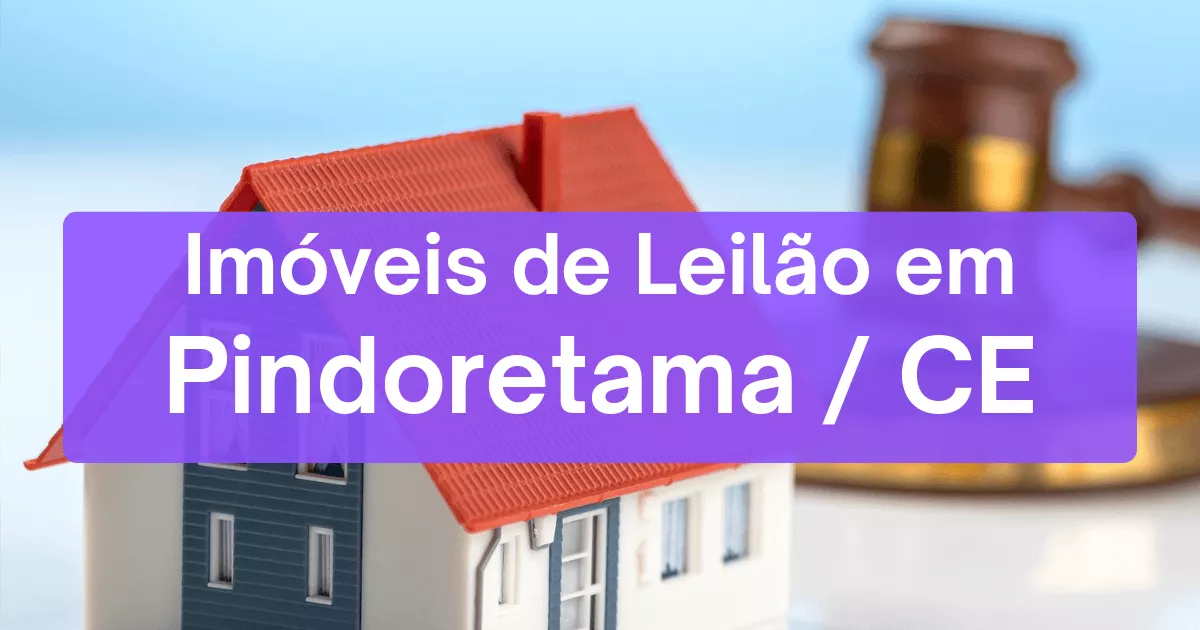 Imóveis em leilão em Pindoretama/CE