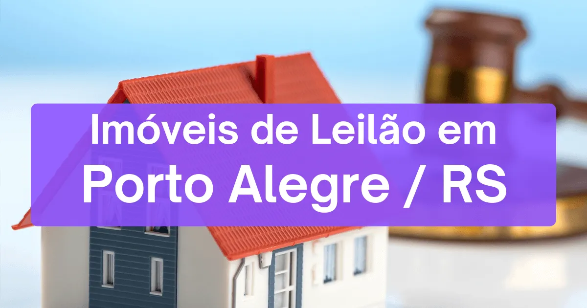 Imóveis em leilão em Porto Alegre/RS