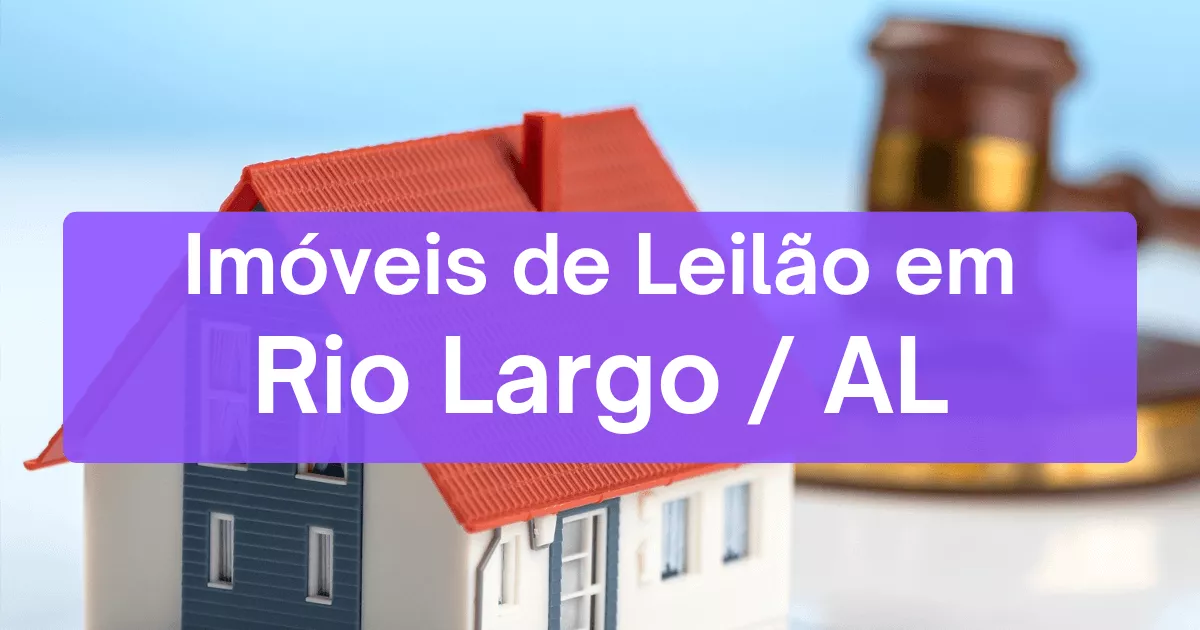 Imóveis em leilão em Rio Largo/AL