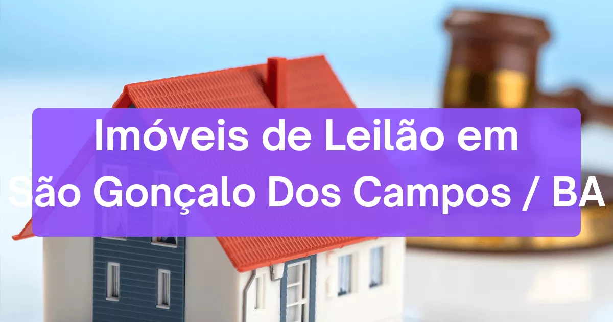 Imóveis em leilão em São Gonçalo Dos Campos/BA