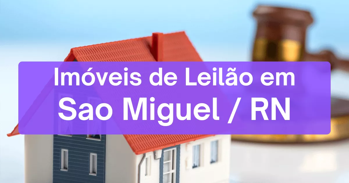Imóveis em leilão em Sao Miguel/RN