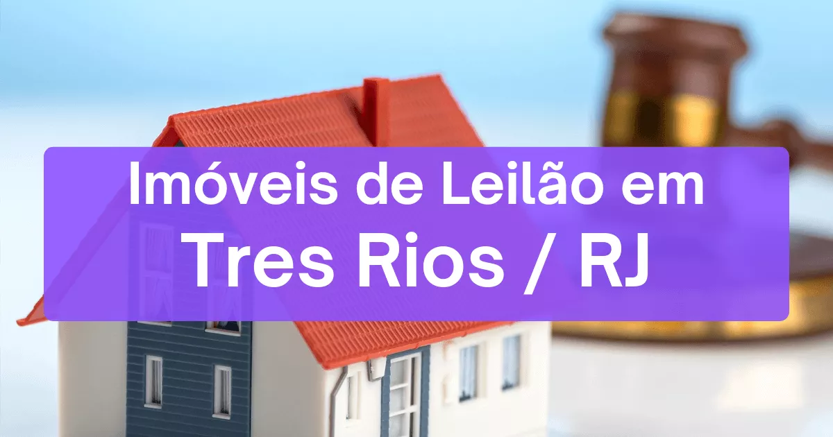 Imóveis em leilão em Tres Rios/RJ